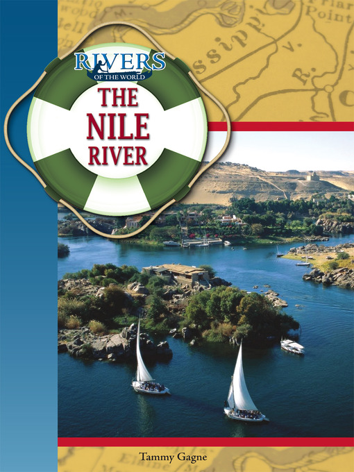 Title details for The Nile River by Tammy Gagne - Wait list
